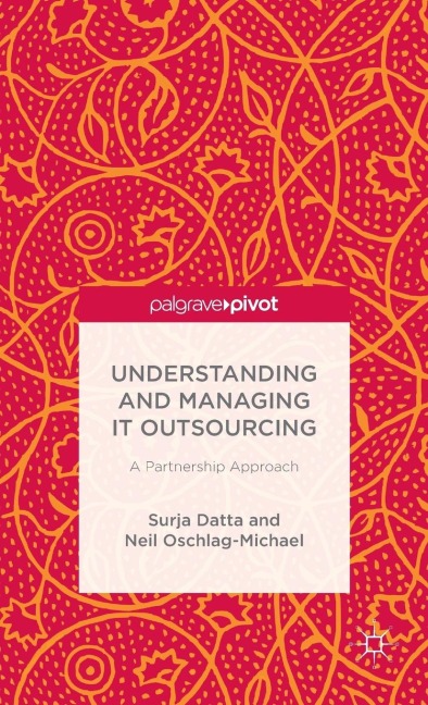 Understanding and Managing It Outsourcing: A Partnership Approach