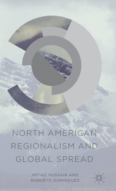 North American Regionalism and Global Spread
