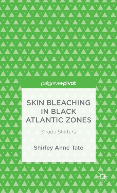 Skin Bleaching in Black Atlantic Zones: Shade Shifters