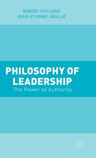 Philosophy of Leadership: The Power of Authority