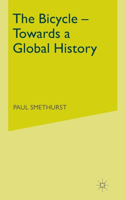 The Bicycle -- Towards a Global History