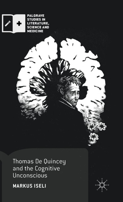 Thomas de Quincey and the Cognitive Unconscious