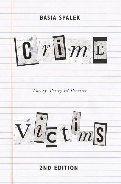 Crime Victims: Theory, Policy and Practice (Second Edition, 2nd 2016)