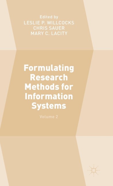 Formulating Research Methods for Information Systems: Volume 2