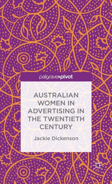 Australian Women in Advertising in the Twentieth Century