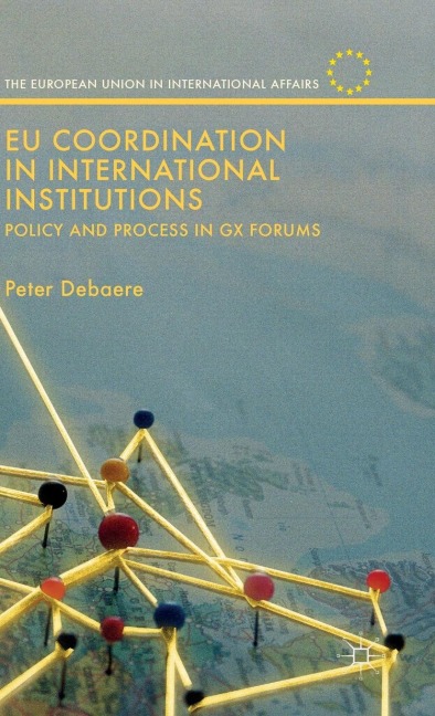 EU Coordination in International Institutions: Policy and Process in Gx Forums
