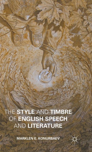 The Style and Timbre of English Speech and Literature