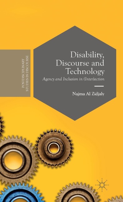 Disability, Discourse and Technology: Agency and Inclusion in (Inter)Action