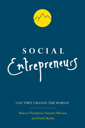 Social Entrepreneurs Can They Change the World?