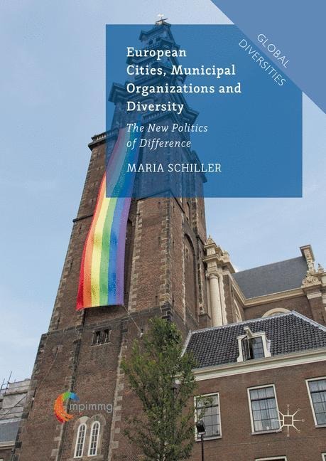 European Cities, Municipal Organizations and Diversity: The New Politics of Difference