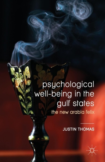 Psychological Well-Being in the Gulf States: The New Arabia Felix