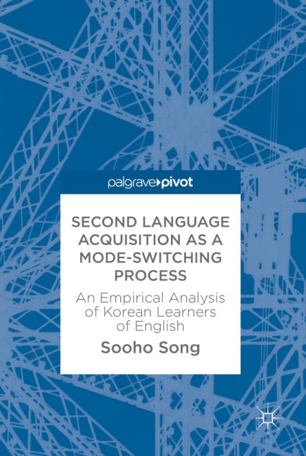 Second Language Acquisition as a Mode-Switching Process: An Empirical Analysis of Korean Learners of English