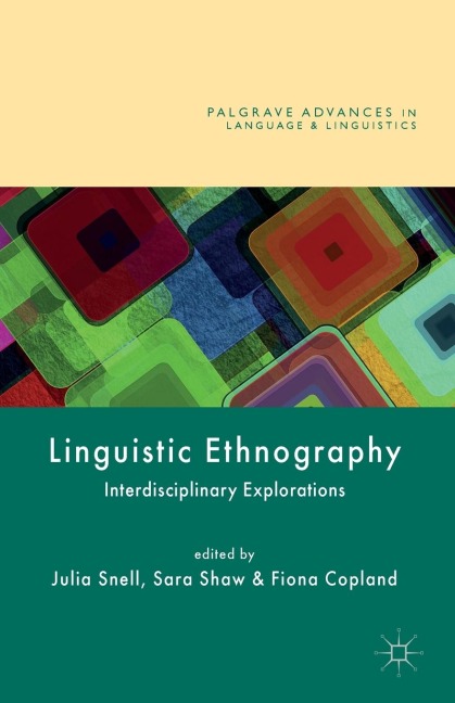 Linguistic Ethnography: Interdisciplinary Explorations