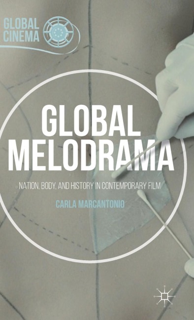 Global Cinema: Nation, Body, and History in Contemporary Film