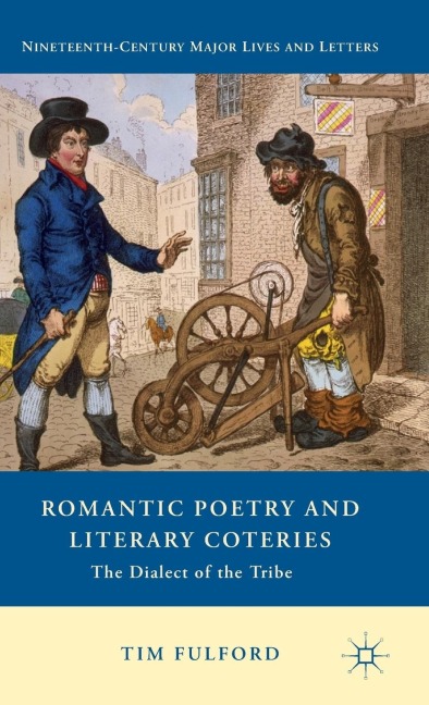 Romantic Poetry and Literary Coteries: The Dialect of the Tribe