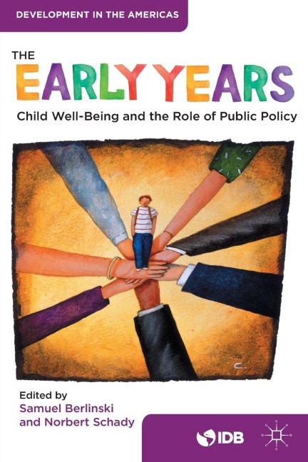 The Early Years: Child Well-Being and the Role of Public Policy