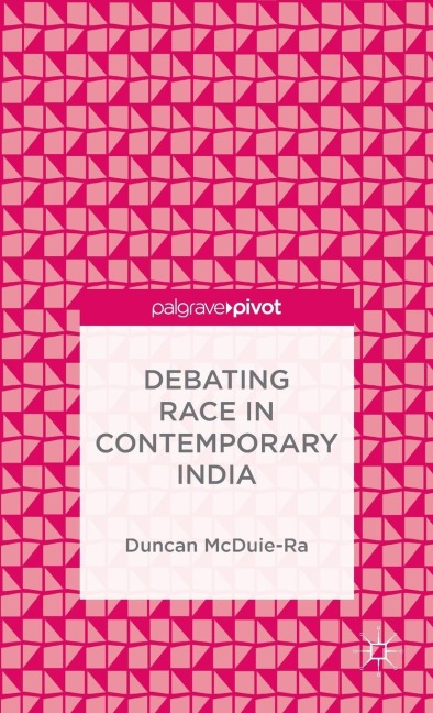 Debating Race in Contemporary India