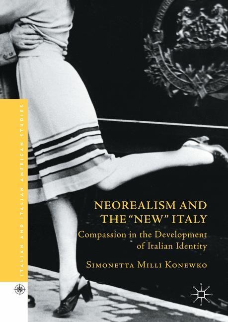 Neorealism and the New Italy: Compassion in the Development of Italian Identity