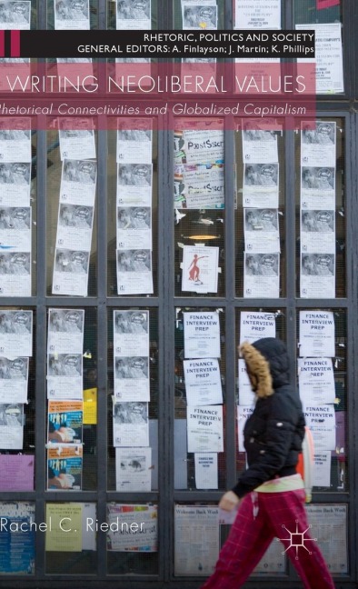 Writing Neoliberal Values: Rhetoric Connectivities and Globalised Capitalism