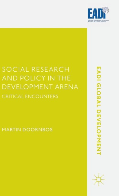 Social Research and Policy in the Development Arena: Critical Encounters