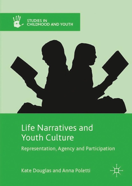 Life Narratives and Youth Culture: Representation, Agency and Participation