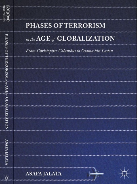 Phases of Terrorism in the Age of Globalization: From Christopher Columbus to Osama bin Laden