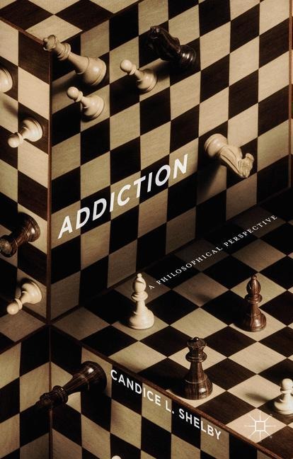 Addiction: A Philosophical Perspective
