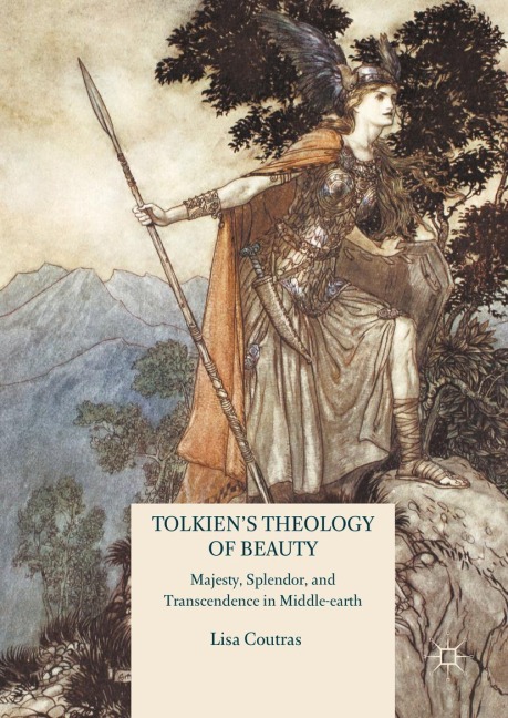Tolkiens Theology of Beauty: Majesty, Splendor, and Transcendence in Middle-earth