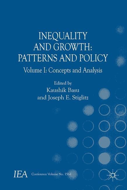 Inequality and Growth: Patterns and Policy: Volume I: Concepts and Analysis