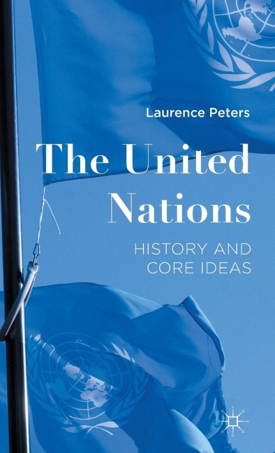 The United Nations: A Short Intellectual History