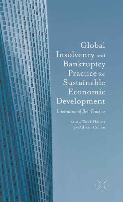 Global Insolvency and Bankruptcy Practice for Sustainable Economic Development: International Best Practice
