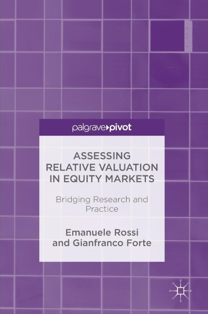 Assessing Relative Valuation in Equity Markets: Bridging Research and Practice