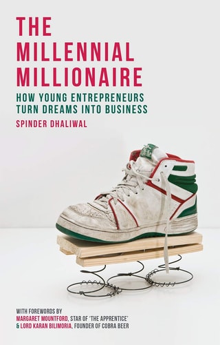 The Millennial Millionaire How Young Entrepreneurs Turn Dreams Into Business