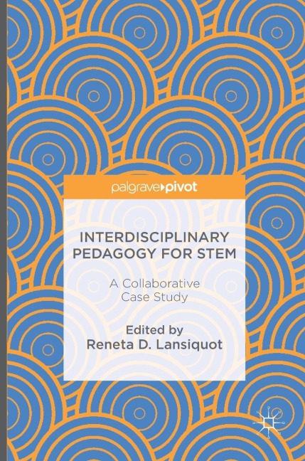 Interdisciplinary Pedagogy for Stem: A Collaborative Case Study