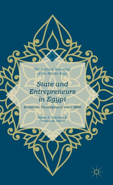 State and Entrepreneurs in Egypt: Economic Development Since 1805