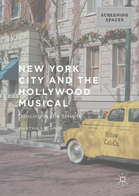 New York City and the Hollywood Musical: Dancing in the Streets