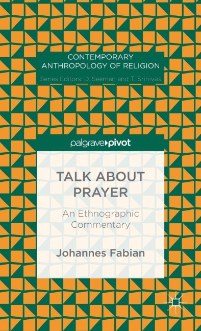 Talk about Prayer: An Ethnographic Commentary