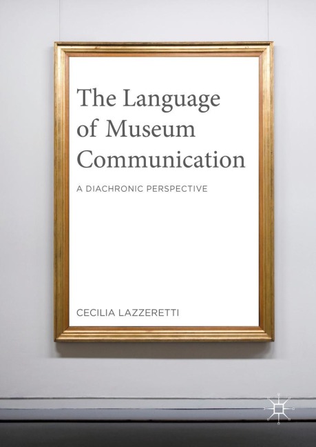 The Language of Museum Communication: A Diachronic Perspective