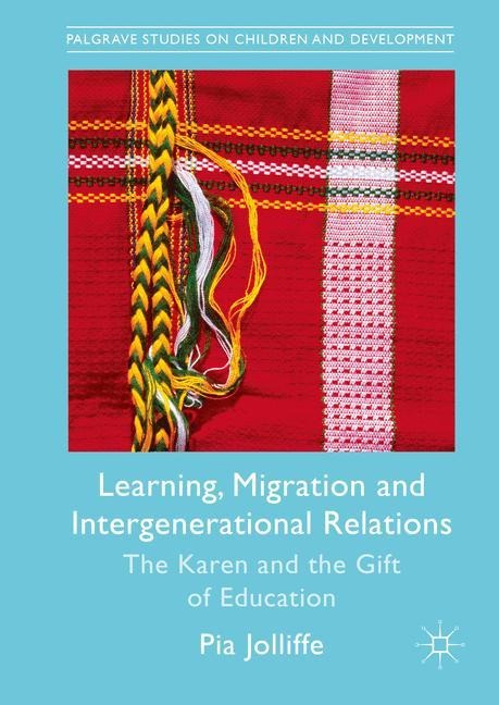 Learning, Migration and Intergenerational Relations: The Karen and the Gift of Education