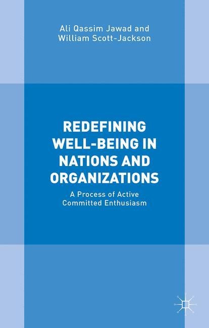 Redefining Well-Being in Nations and Organizations: A Process of Improvement