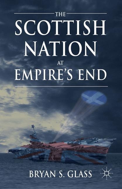 The Scottish Nation at Empires End