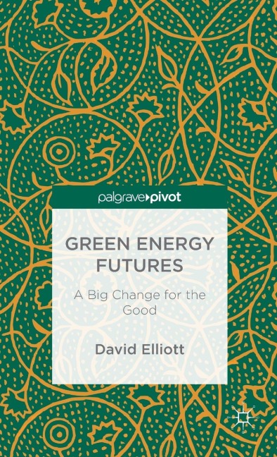 Green Energy Futures: A Big Change for the Good