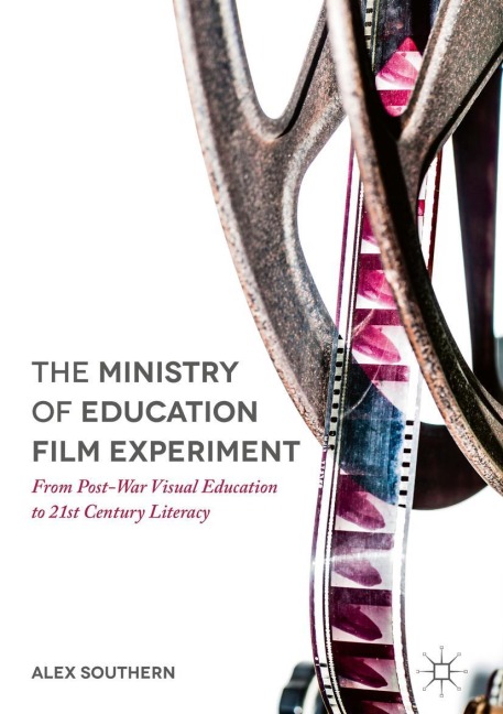 The Ministry of Education Film Experiment: From Post-War Visual Education to 21st Century Literacy