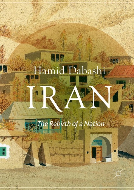 Iran: The Rebirth of a Nation