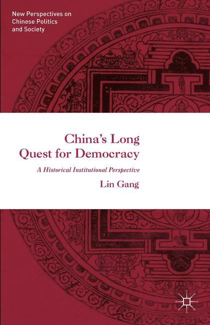 Chinas Long Quest for Democracy