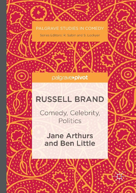 Russell Brand: Comedy, Celebrity, Politics