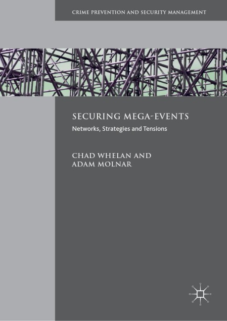 Securing Mega-Events: Networks, Strategies and Tensions