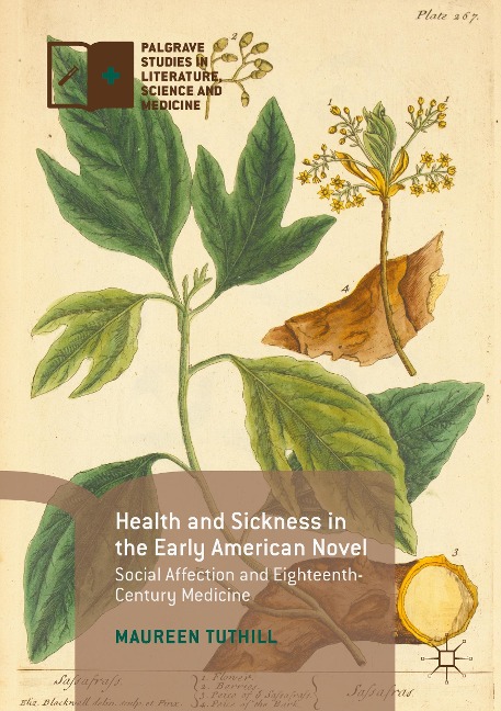 Health and Sickness in the Early American Novel: Social Affection and Eighteenth-Century Medicine
