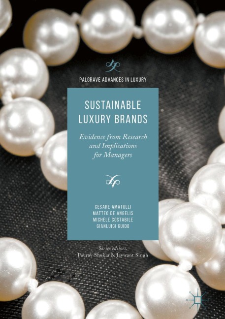Sustainable Luxury Brands: Evidence from Research and Implications for Managers