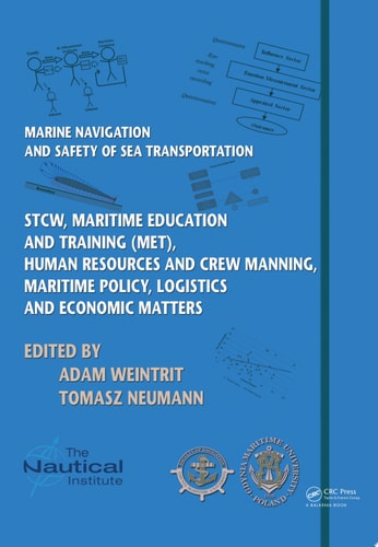 Marine Navigation and Safety of Sea Transportation STCW, Maritime Education and Training (MET), Human Resources and Crew Manning, Maritime Policy, Logistics and Economic Matters